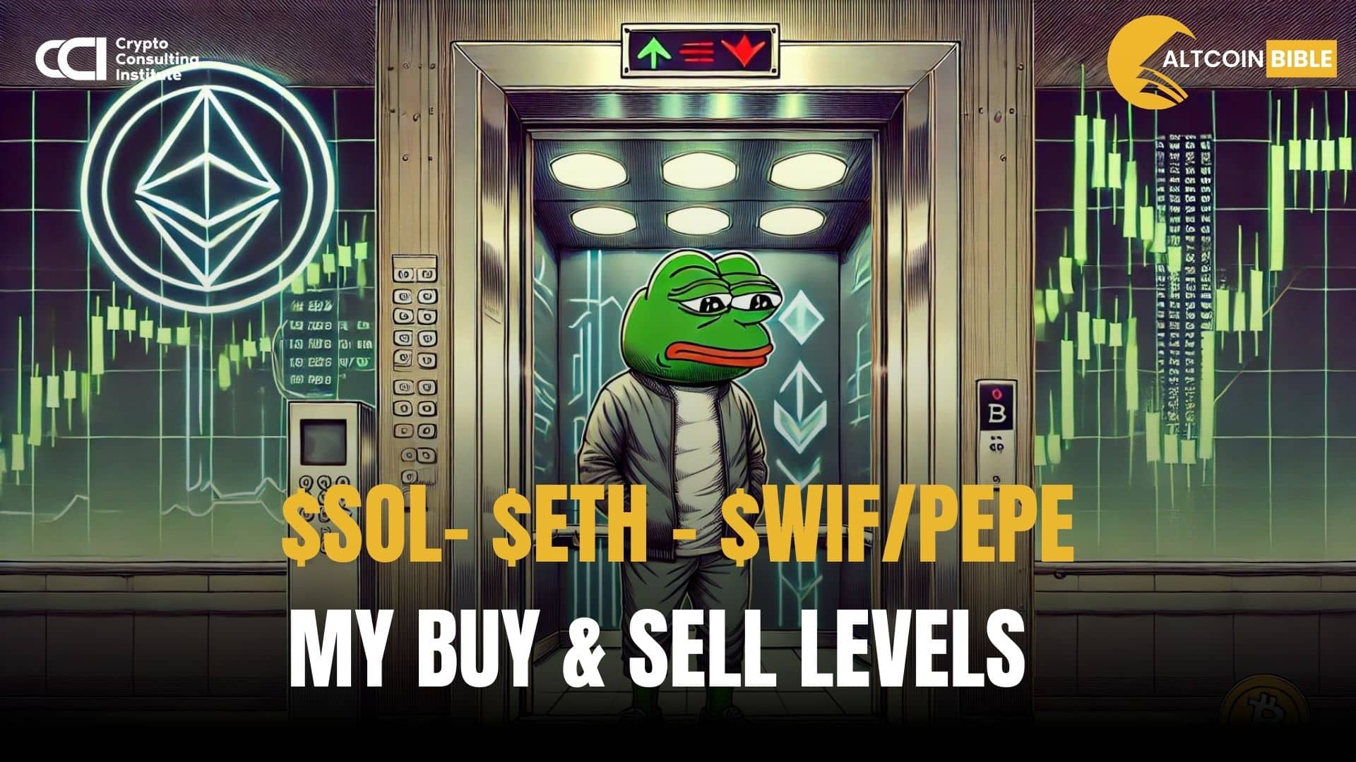 $SOL- $ETH - $WIF/PEPE  My BUY & SELL levels