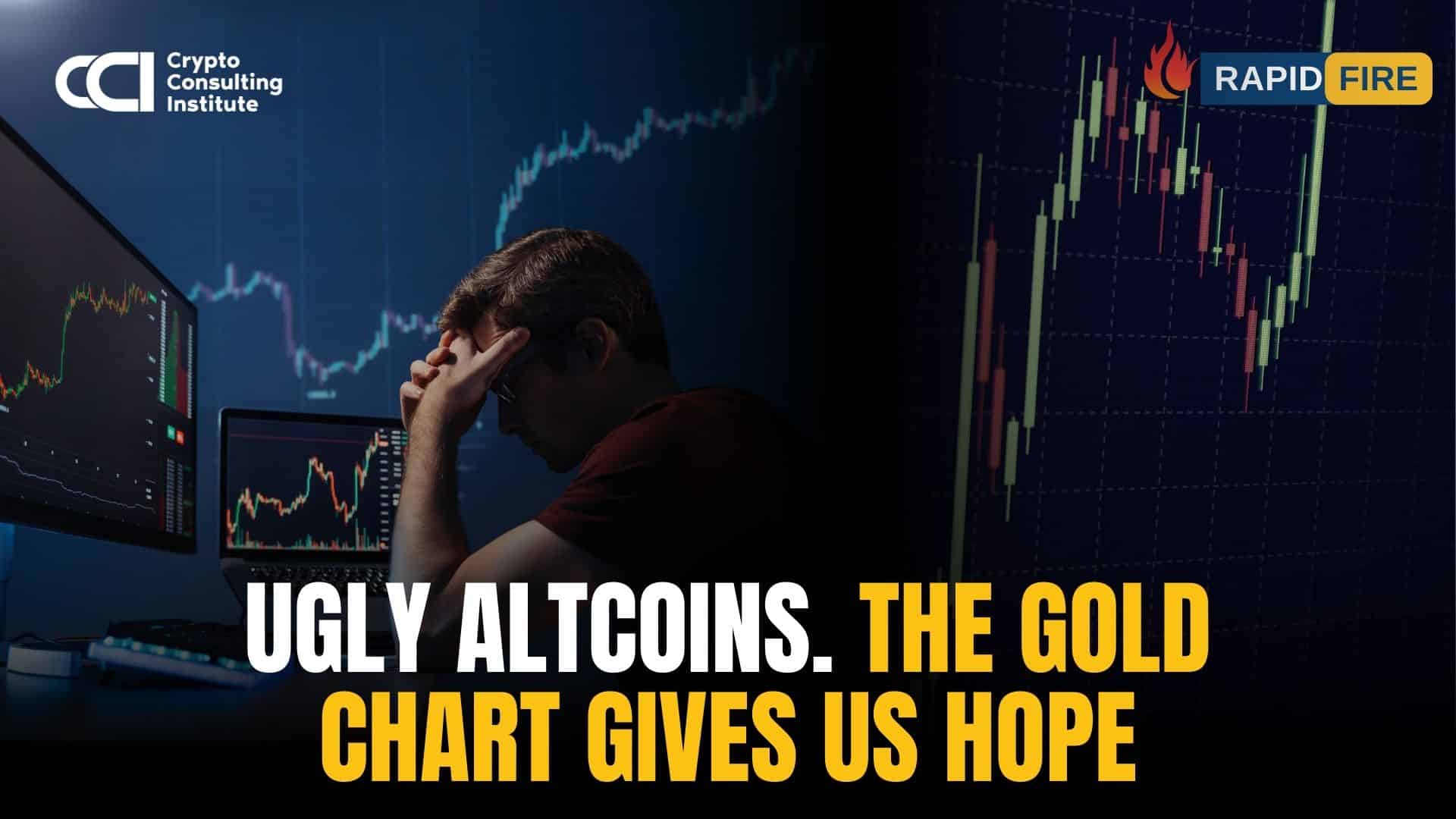 UGLY ALTCOINS. The GOLD chart gives us hope 🧐